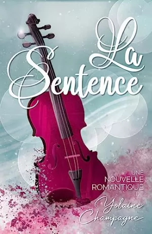 Yolaine Champagne – La sentence